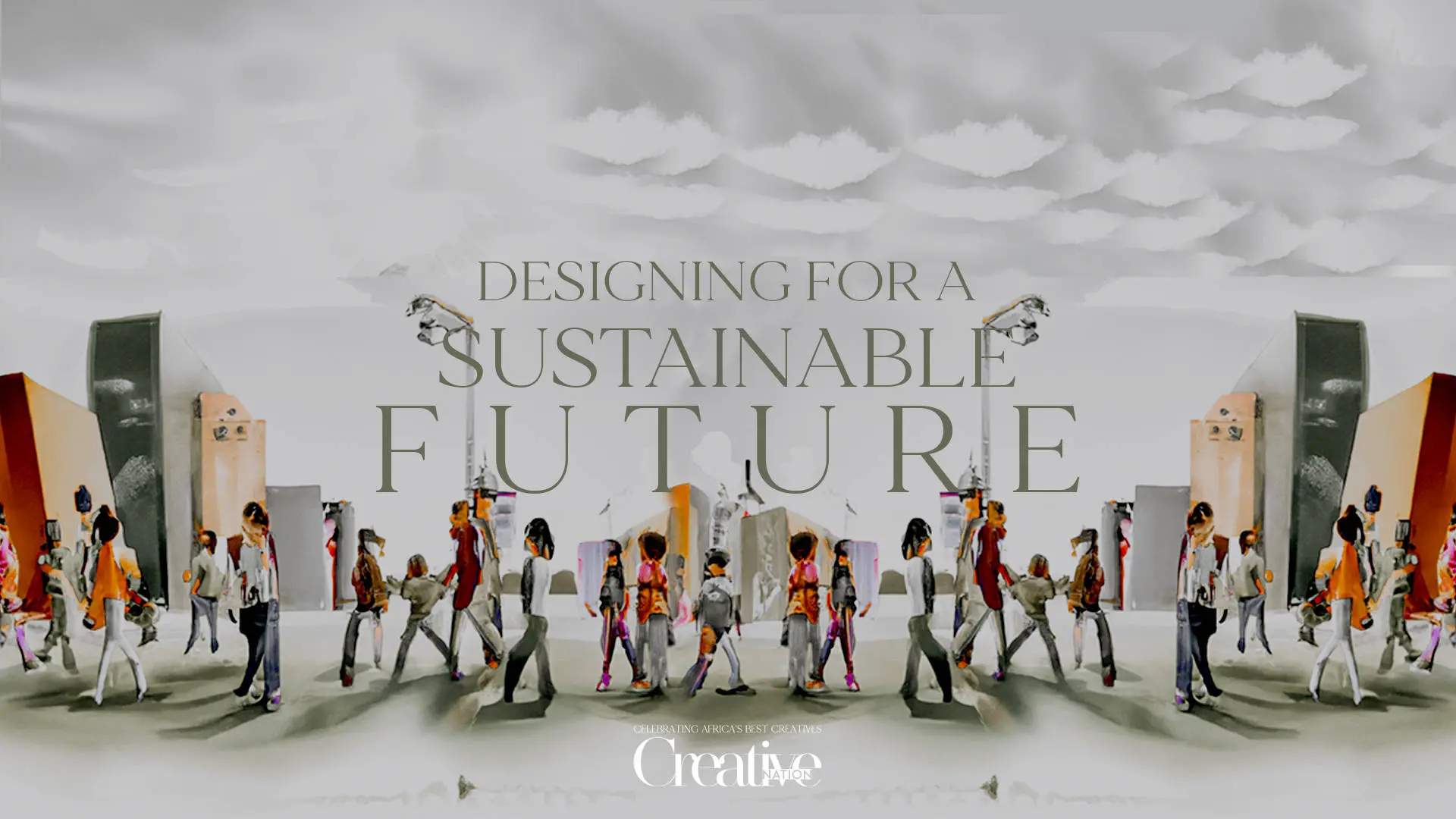 Designing for a Sustainable Future | Creative Nation Magazine